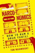 Narconomics: How to Run a Drug Cartel