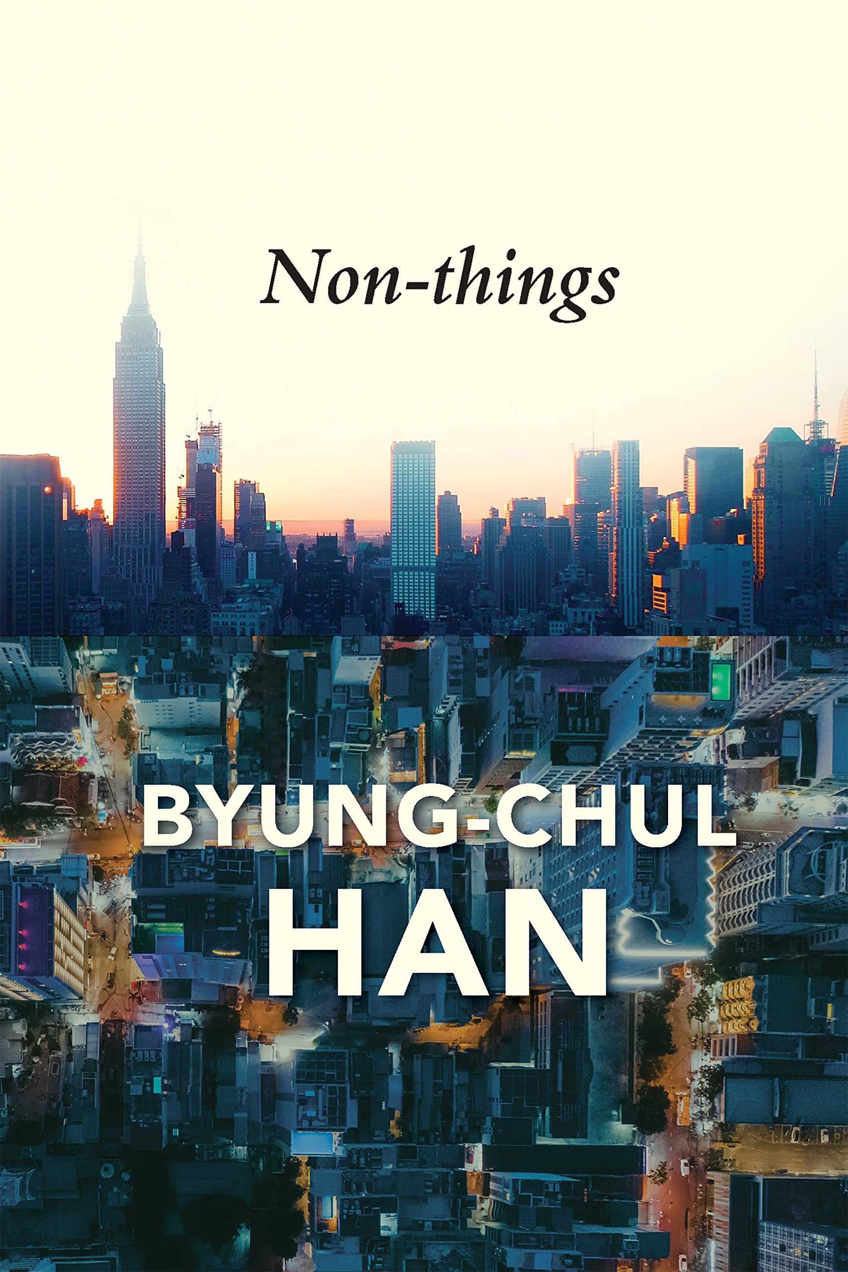 Nonthings: Upheaval in the Lifeworld