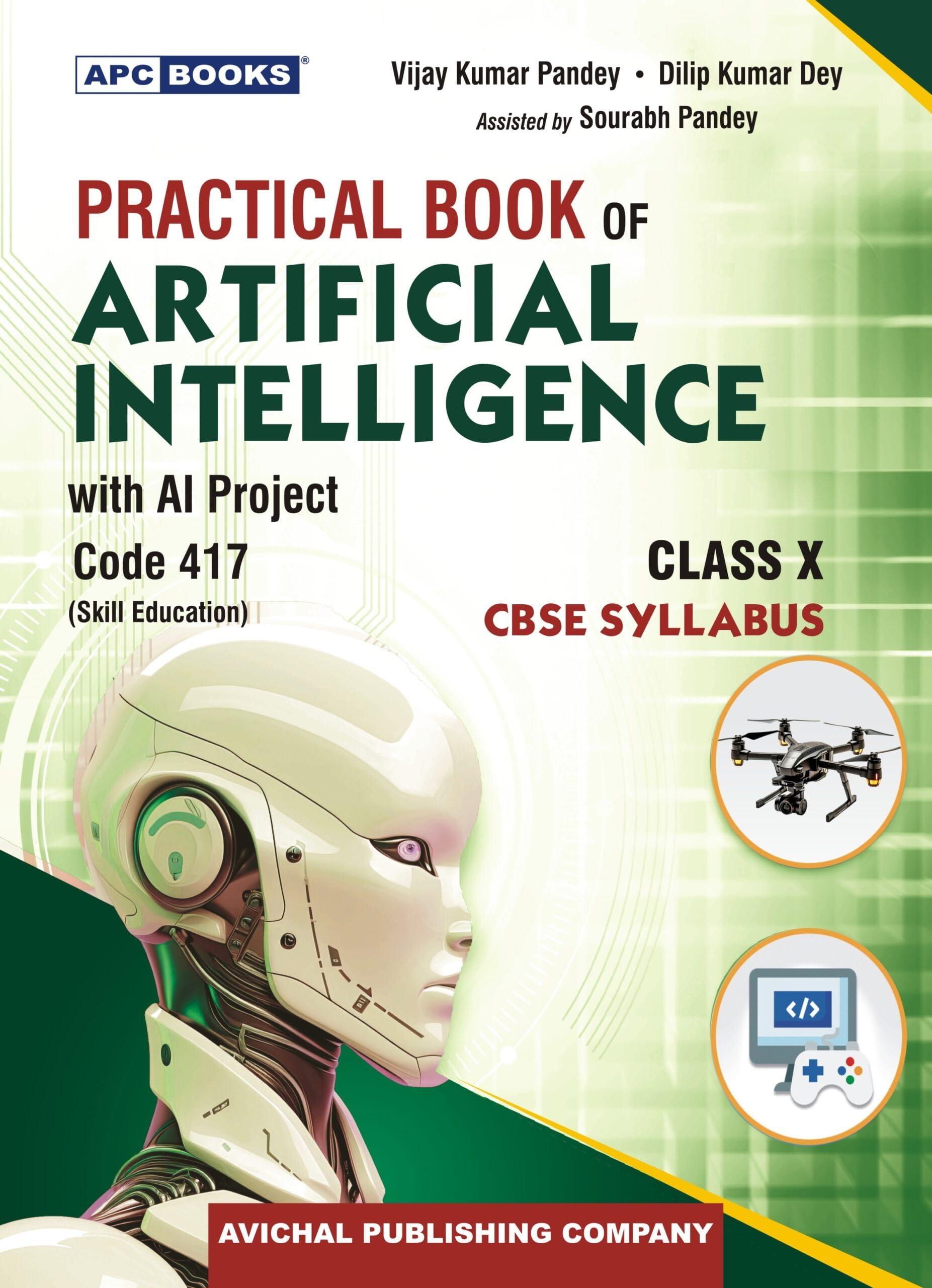 Practical Book Of Artificial Intelligence With Ai Project (Code 417) For Cbse Class 10