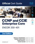 CCNP and CCIE Enterprise Core ENCOR 350401: Official Cert Guide