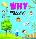 Encyclopedia: Why Does Jelly Wobble?( Questions & Answers)