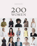 200 Women: Who Will Change The Way You See The World (Personal Growth Books for Women, Coffee Table Books, Women of the World Bo