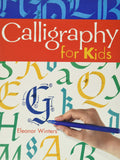 Calligraphy for Kids (Calligraphy Basics, 1)