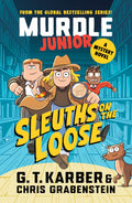 Murdle Junior Mysteries: Sleuths on the Loose: A Mystery Novel (Murdle (as of June 2025), SB)