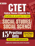 CTET Central Teacher Eligibility Test PaperIi (Class: 68) Social Studies/Social Science 15 Practice Sets 2022