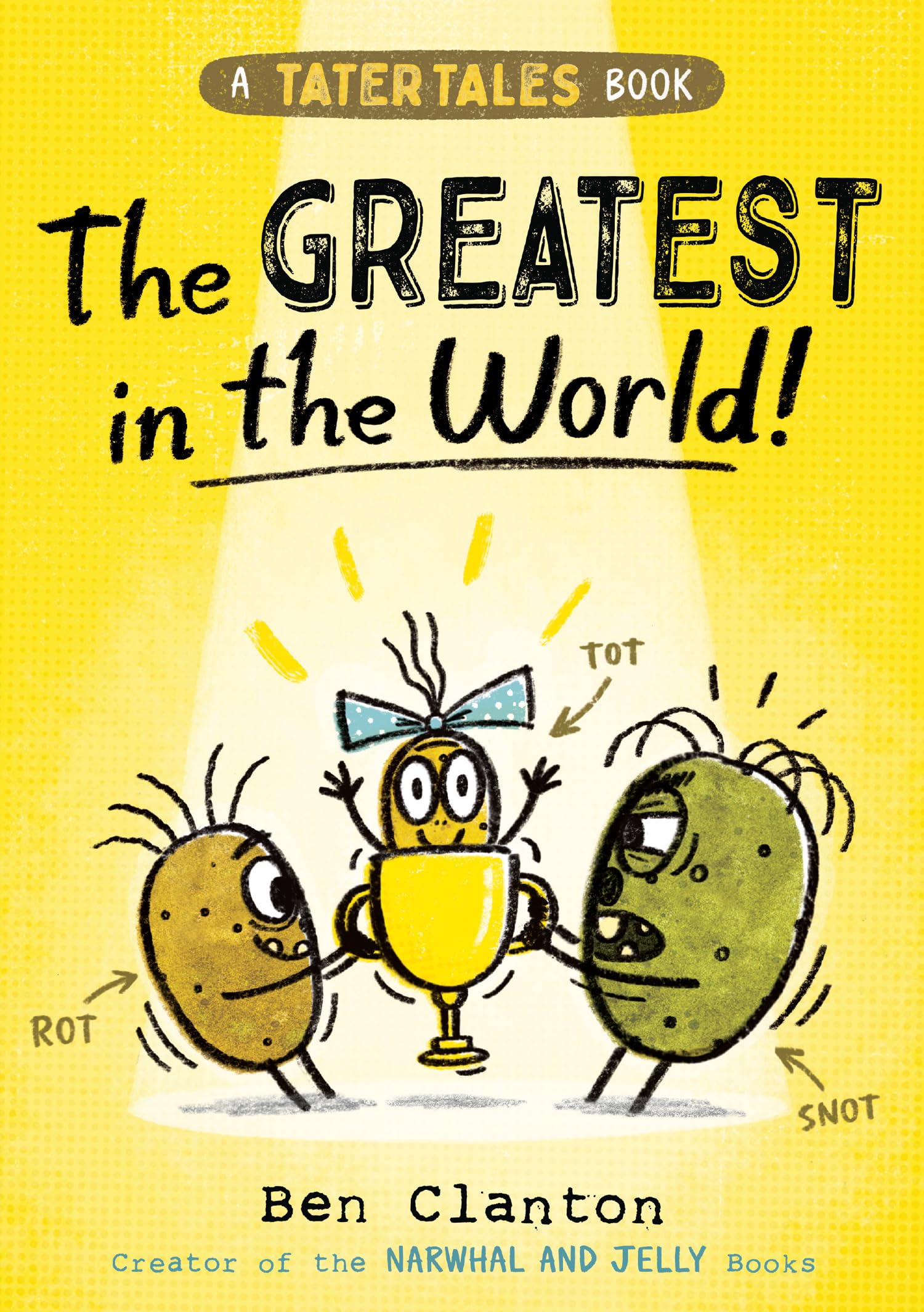 Tater Tales: The Greatest in the World: a brand new graphic novel adventure for young readers in 2024 from the bestselling autho