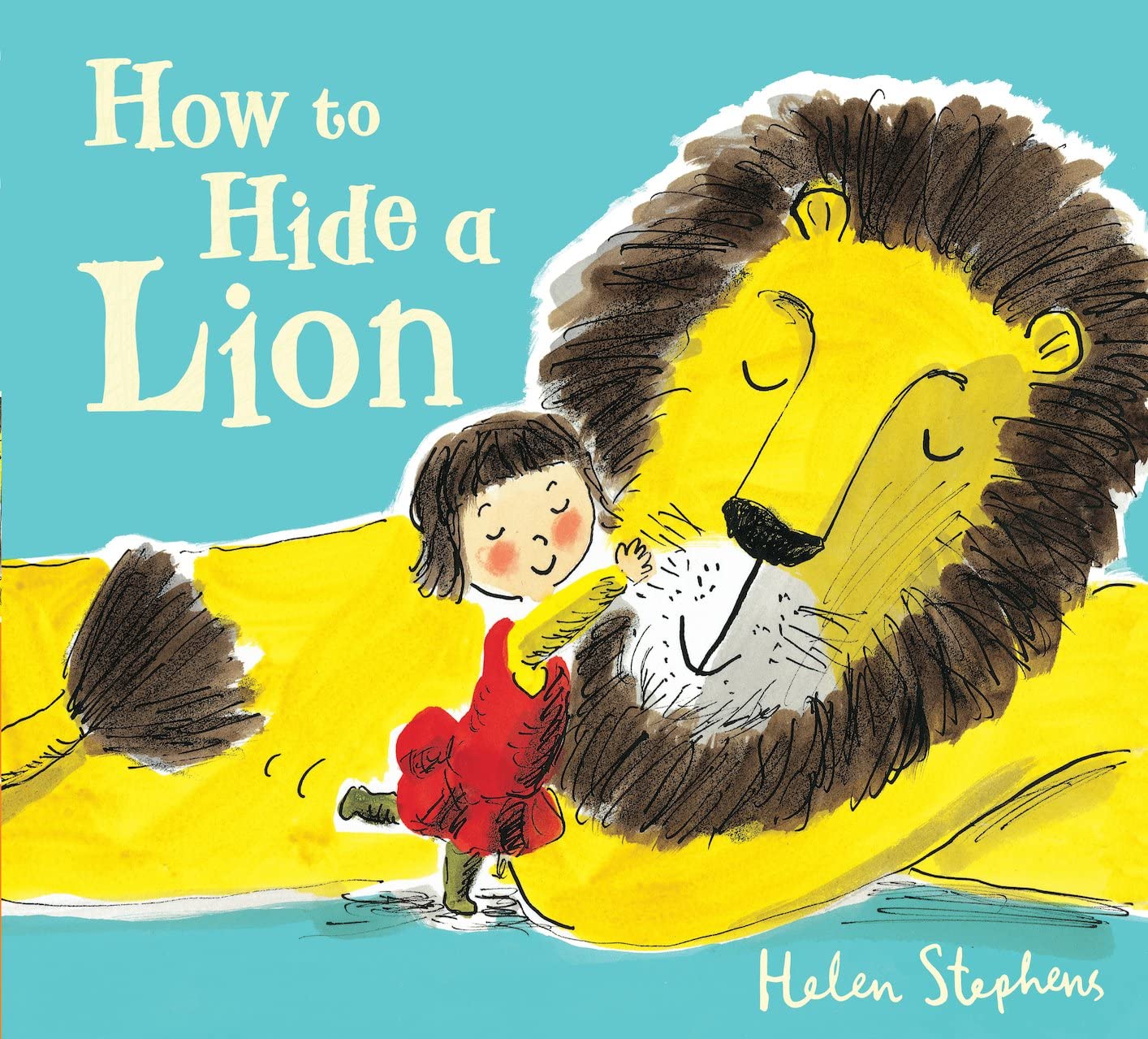How to Hide a Lion [Paperback] [Jan 01, 2012] Helen Stephens