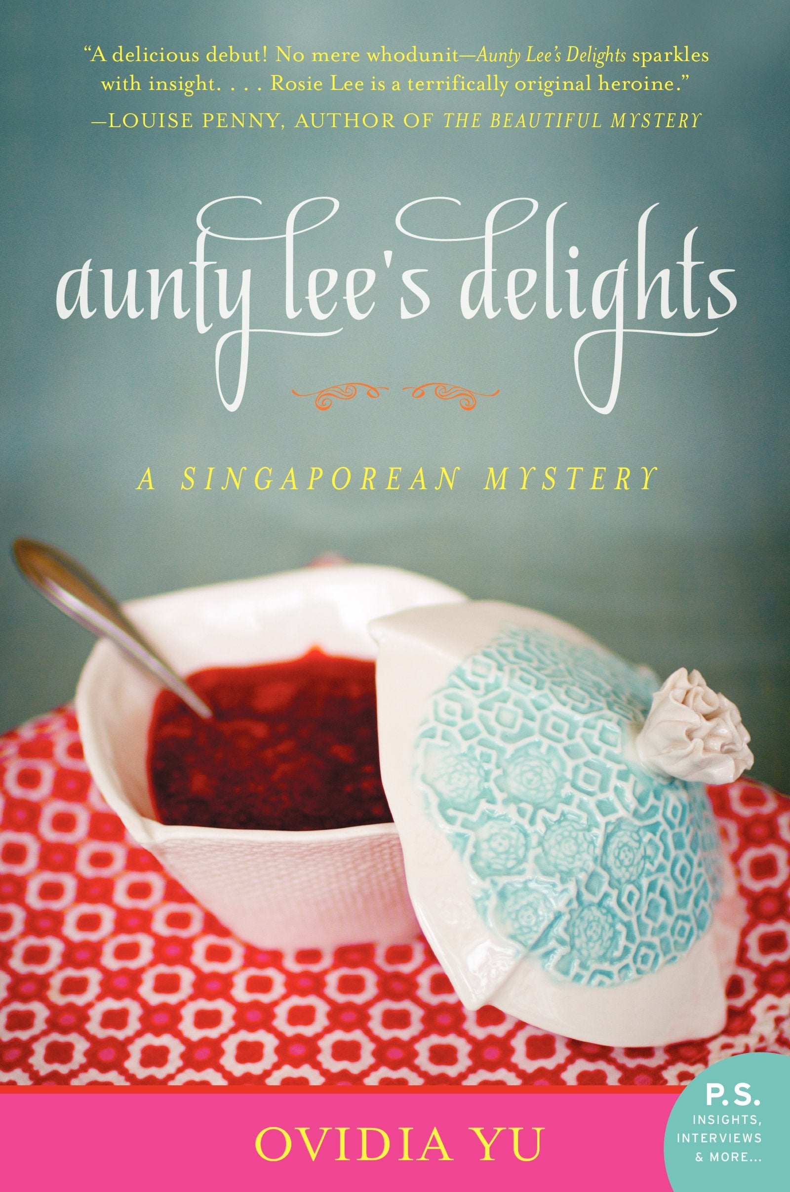 Aunty Lees Delights: A Singaporean Mystery (The Aunty Lee Series, 1)