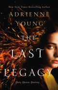 The Last Legacy: A Novel (The World of the Narrows, 3)