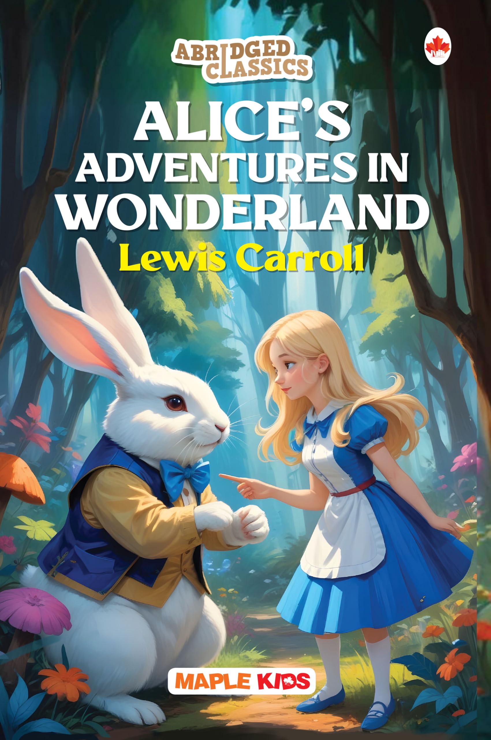 Alices Adventures in Wonderland (Abridged Classics) (Illustrated)  Novel  Story Book for Kids  English Stories for Children