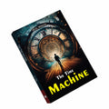 The Time Machine (Paperback) : Classic Futuristic Story, Famous Novel of Time Travel and Wonder, Timeless SciFi Adventure, Icon