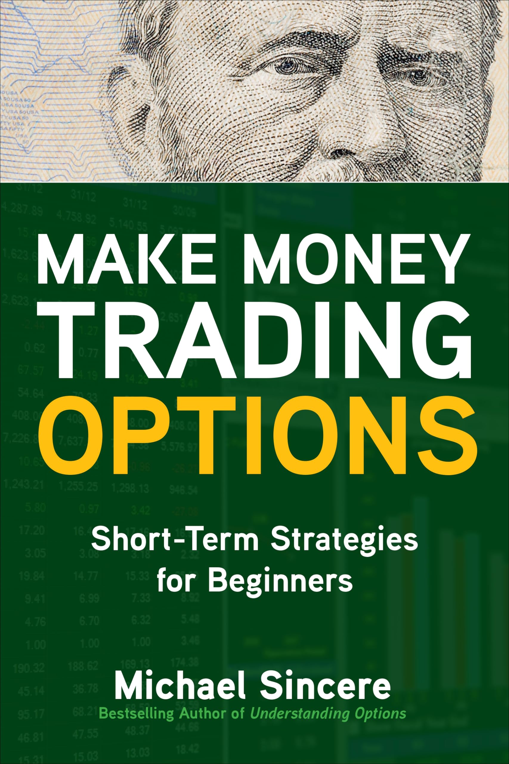 Make Money Trading Options: ShortTerm Strategies for Beginners