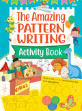 Activity Book : Pattern Writing: The Amazing Pattern Writing Activity Book