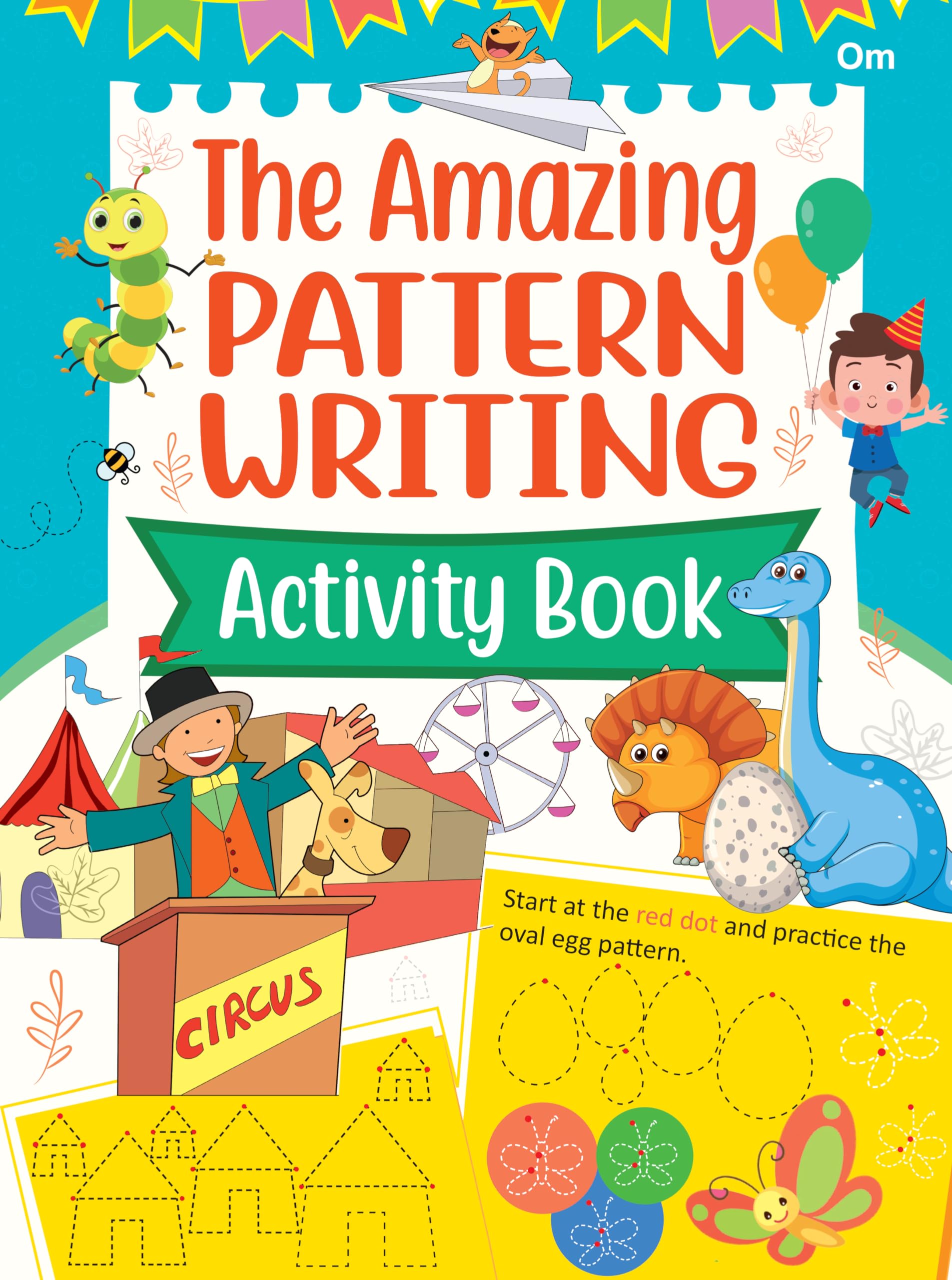 Activity Book : Pattern Writing: The Amazing Pattern Writing Activity Book