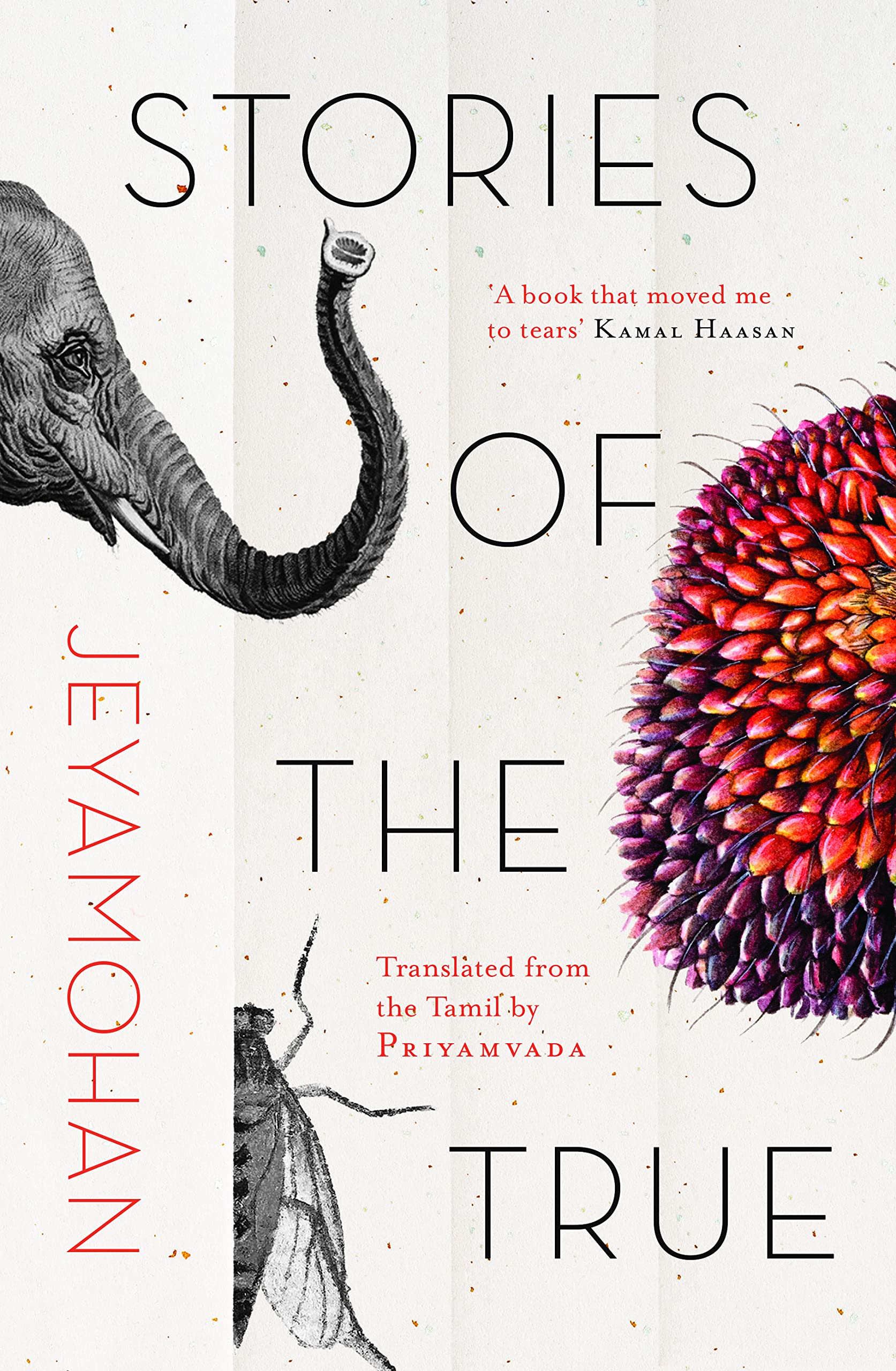Stories Of The True : Translated From The Tamil By Priyamvada