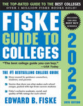 Fiske Guide to Colleges 2022: (The #1 Bestselling College Guide)