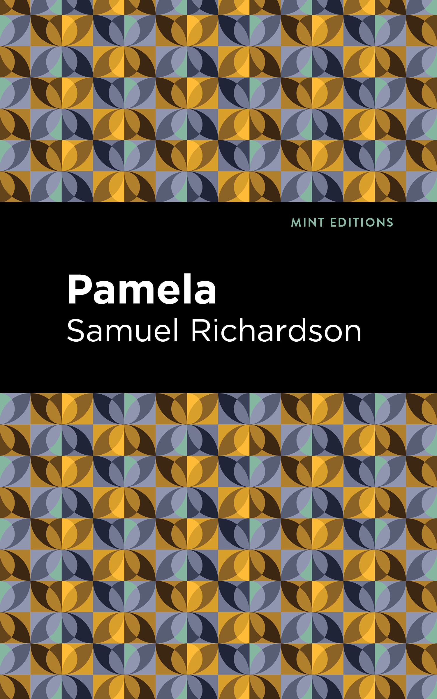 Pamela: Or, Virtue Rewarded (Mint Editions  Literary Fiction)