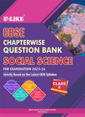 ULIKE Class 10 Social Science CBSE Chapterwise Question Bank 202324