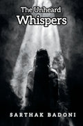 The Unheard Whispers