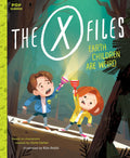 The XFiles: Earth Children Are Weird