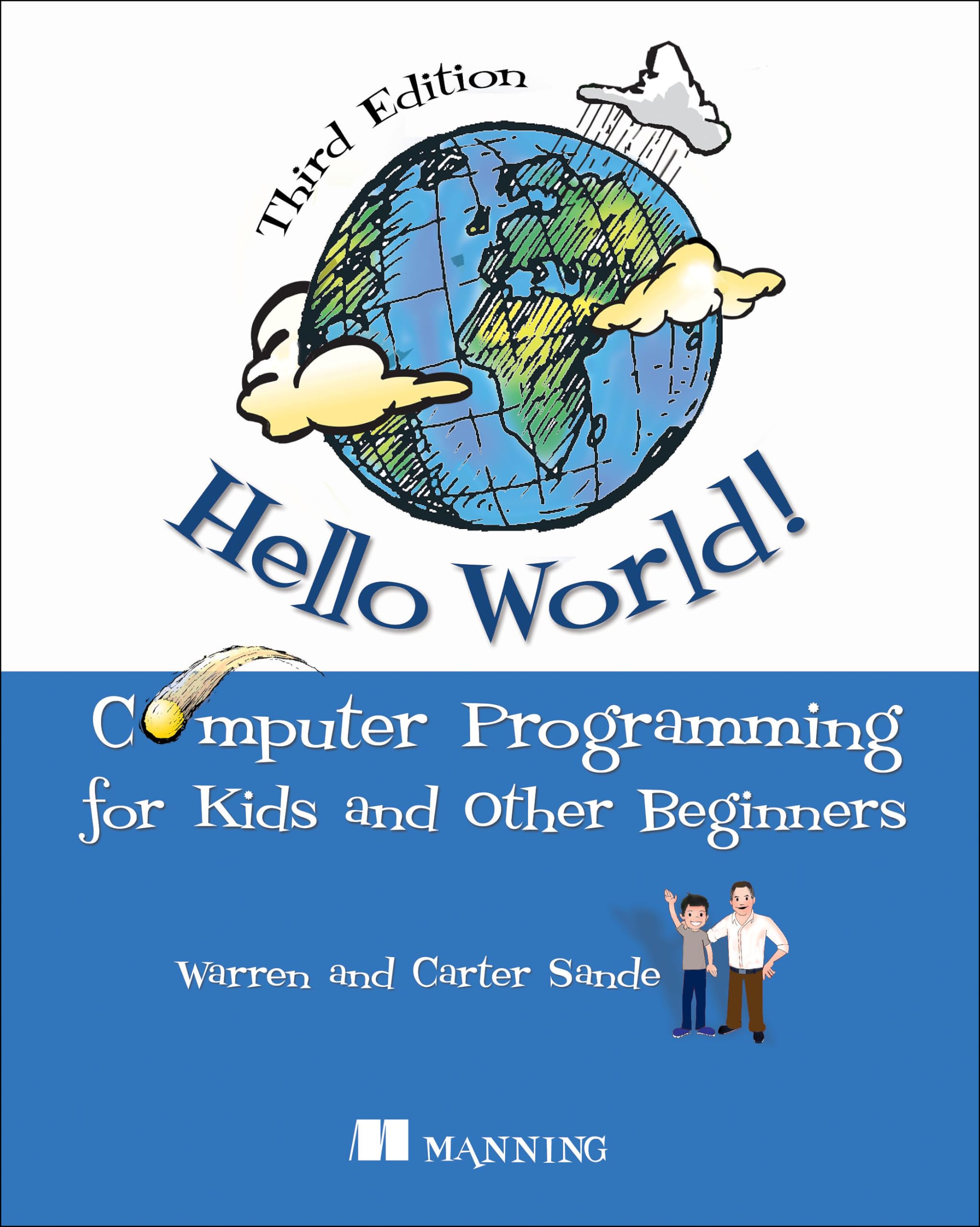 Hello World!: Computer Programming for Kids and Other Beginners: A complete Pythonbased computer programming tutorial with fun 