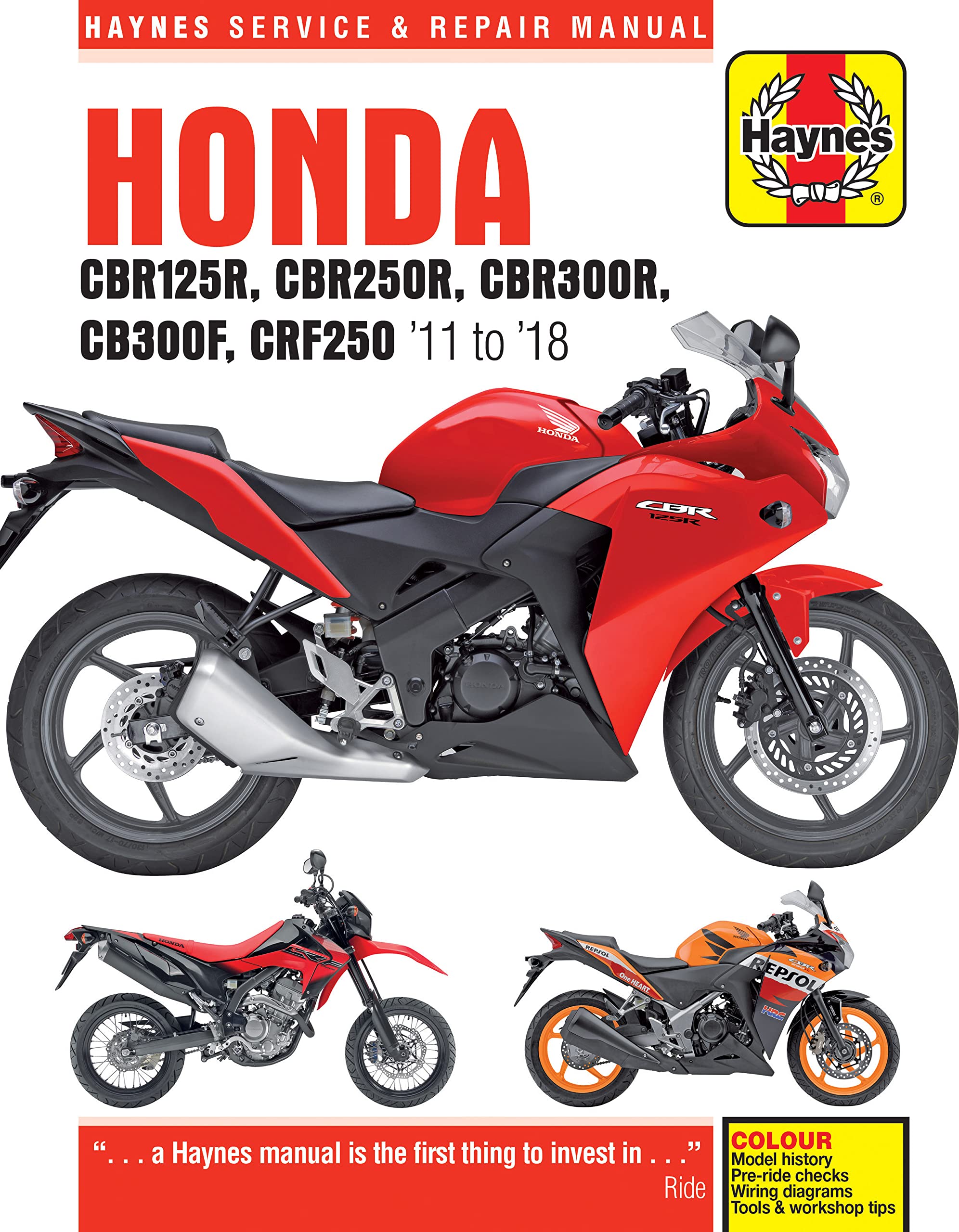 Honda Cbr125R, Cbr250R, Cbr300$, Cb300F & Crf250, 11 To 18: 11 To 18 (Haynes Automotive)