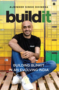 Buildit: Building Blinkit in An Evolving India