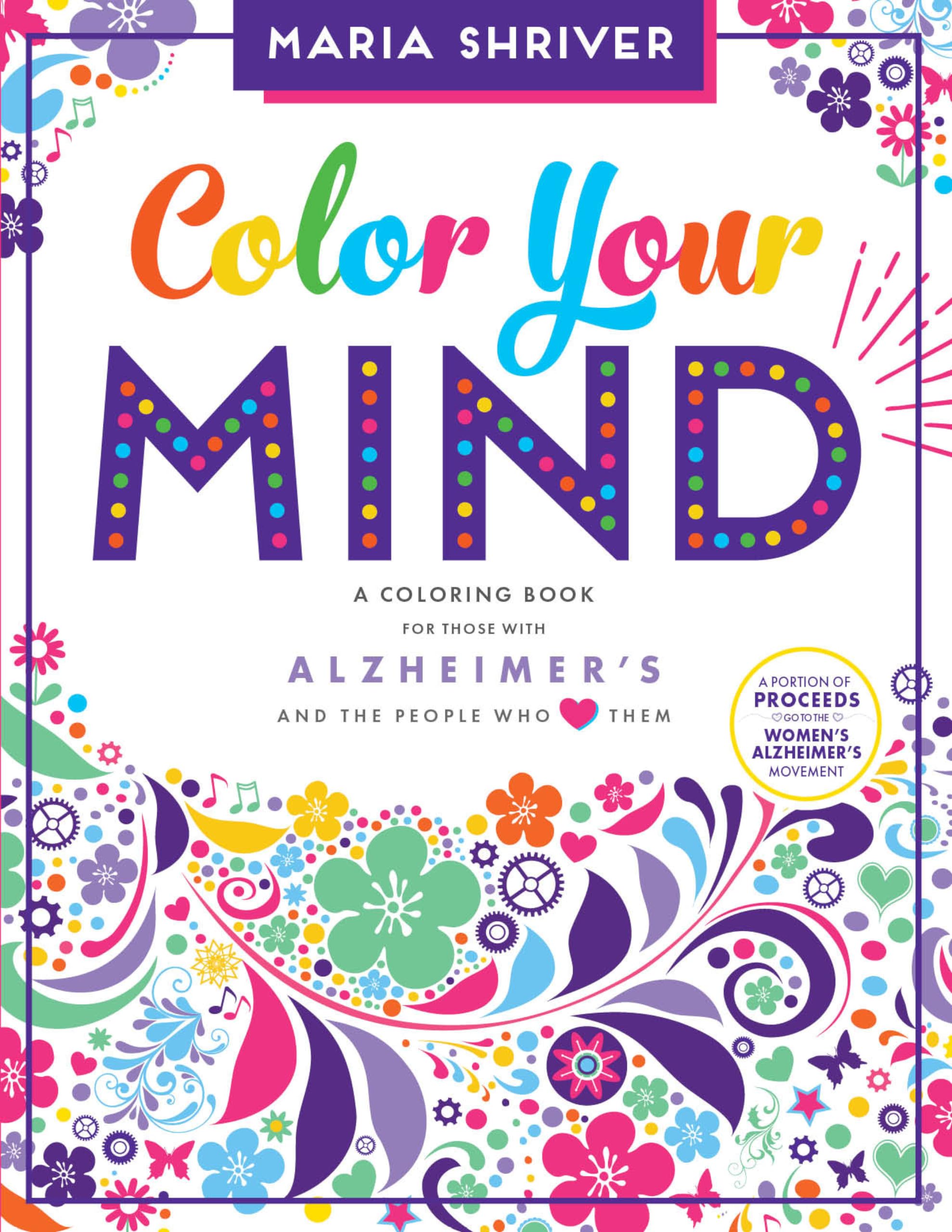 Color Your Mind: A Coloring Book for Those with Alzheimers and the People Who Love Them