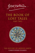 The Book of Lost Tales 2 (The History of Middleearth)