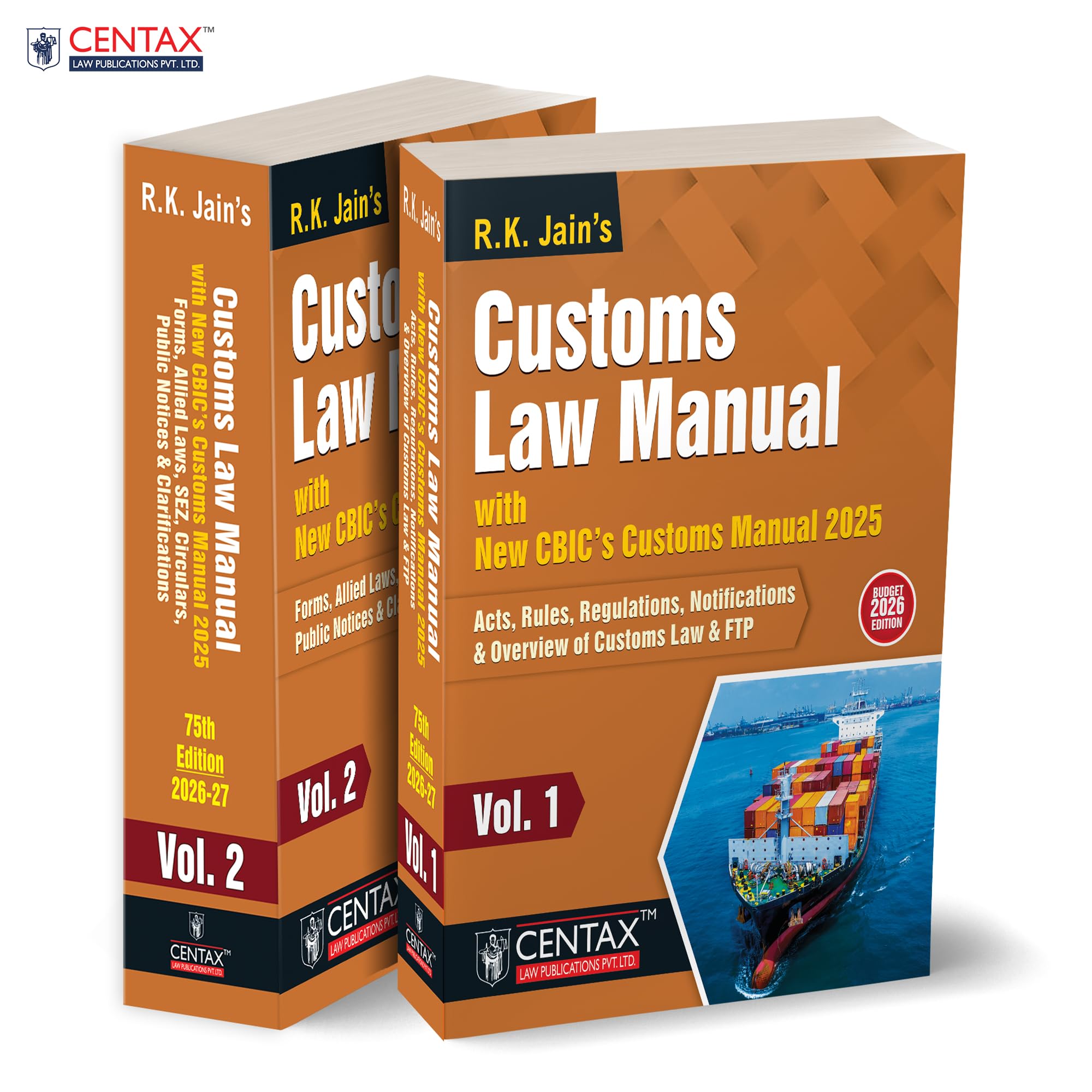 R.K. Jains Customs Law Manual [Budget 2026 Edition]  Twovolume | Practiceoriented Reference that Integrates Customs Law | D