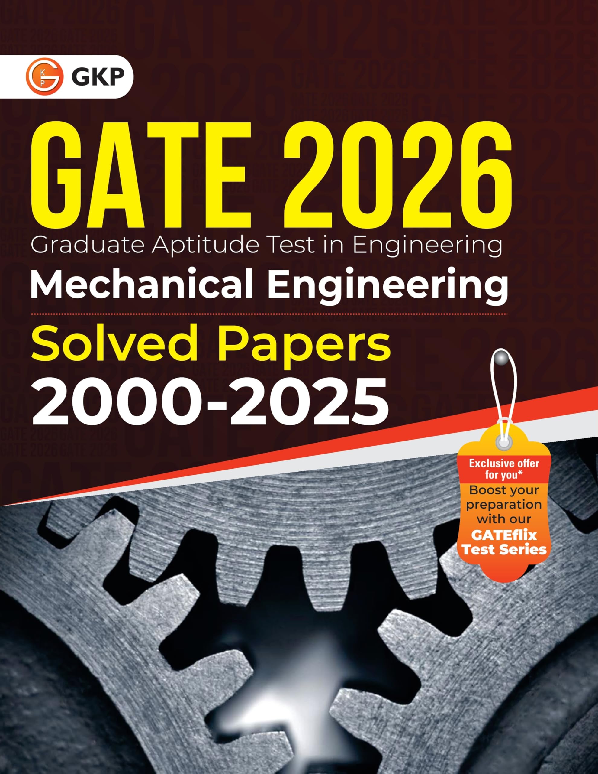 GKP GATE 2026 Mechanical Engineering | Solved Papers 20002025| 26 Years PYQs for Concept Clarity & Exam Success | General Aptit
