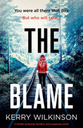 The Blame: A Totally Gripping Mystery And Suspense Novel