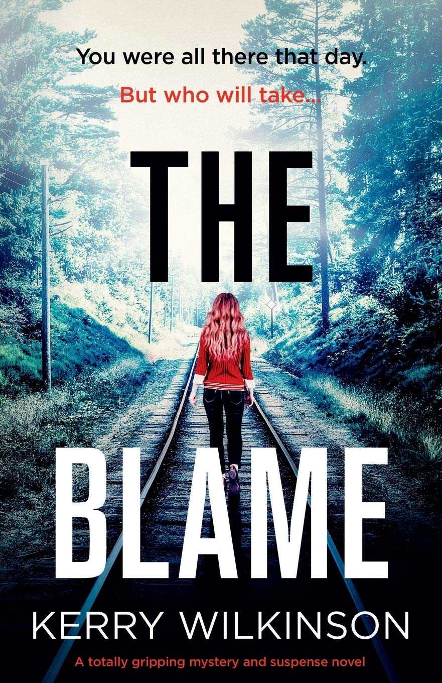 The Blame: A Totally Gripping Mystery And Suspense Novel