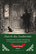 Durch die Zaubertr | German Version of Through the Magic Door