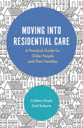 MOVING INTO RESIDENTIAL CARE
