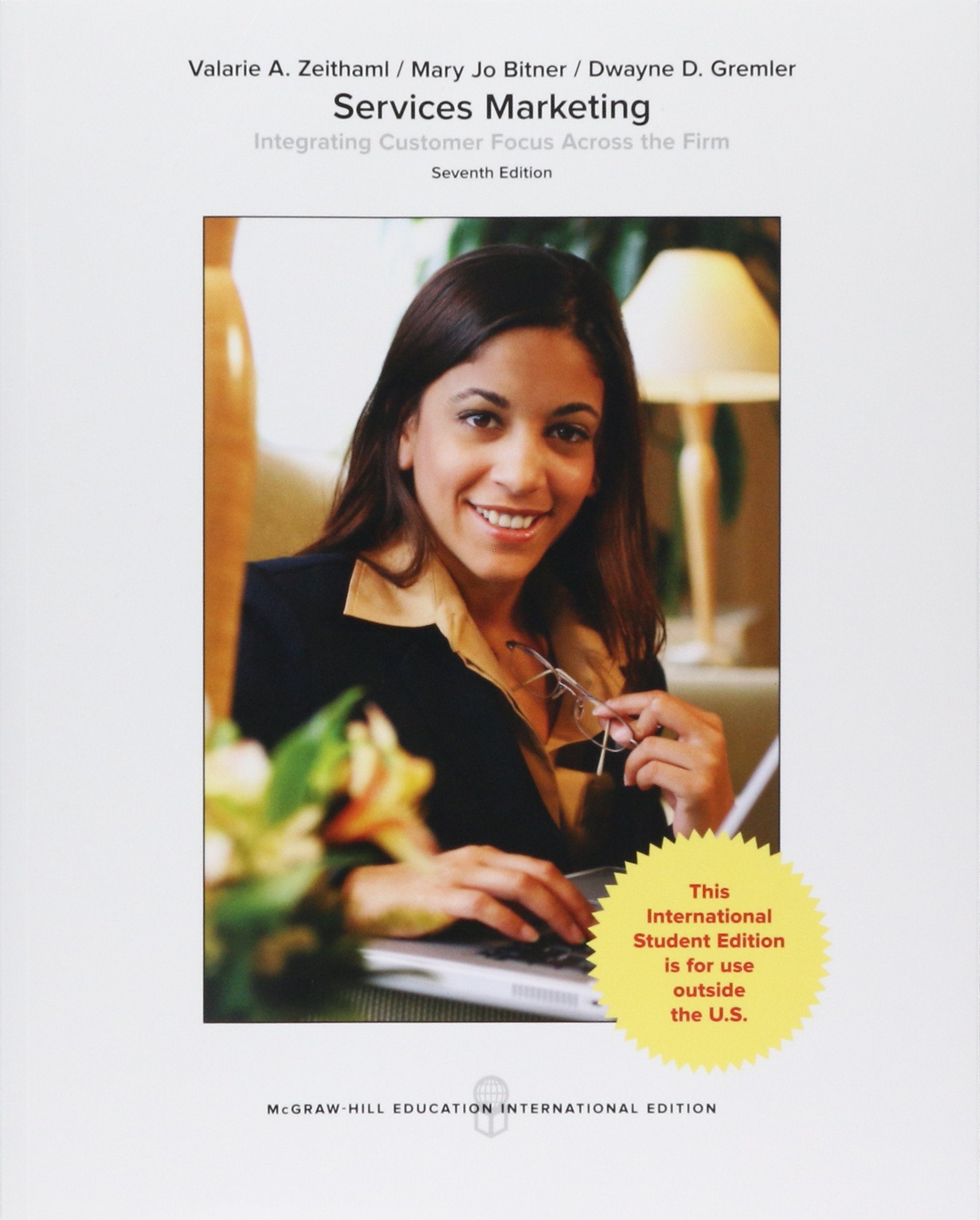 Services Marketing: Integrating Customer Focus Across the Firm (COLLEGE IE OVERRUNS)