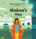 Mahabharata Stories: Bhishmas Vow (Mahabharata Stories for children)