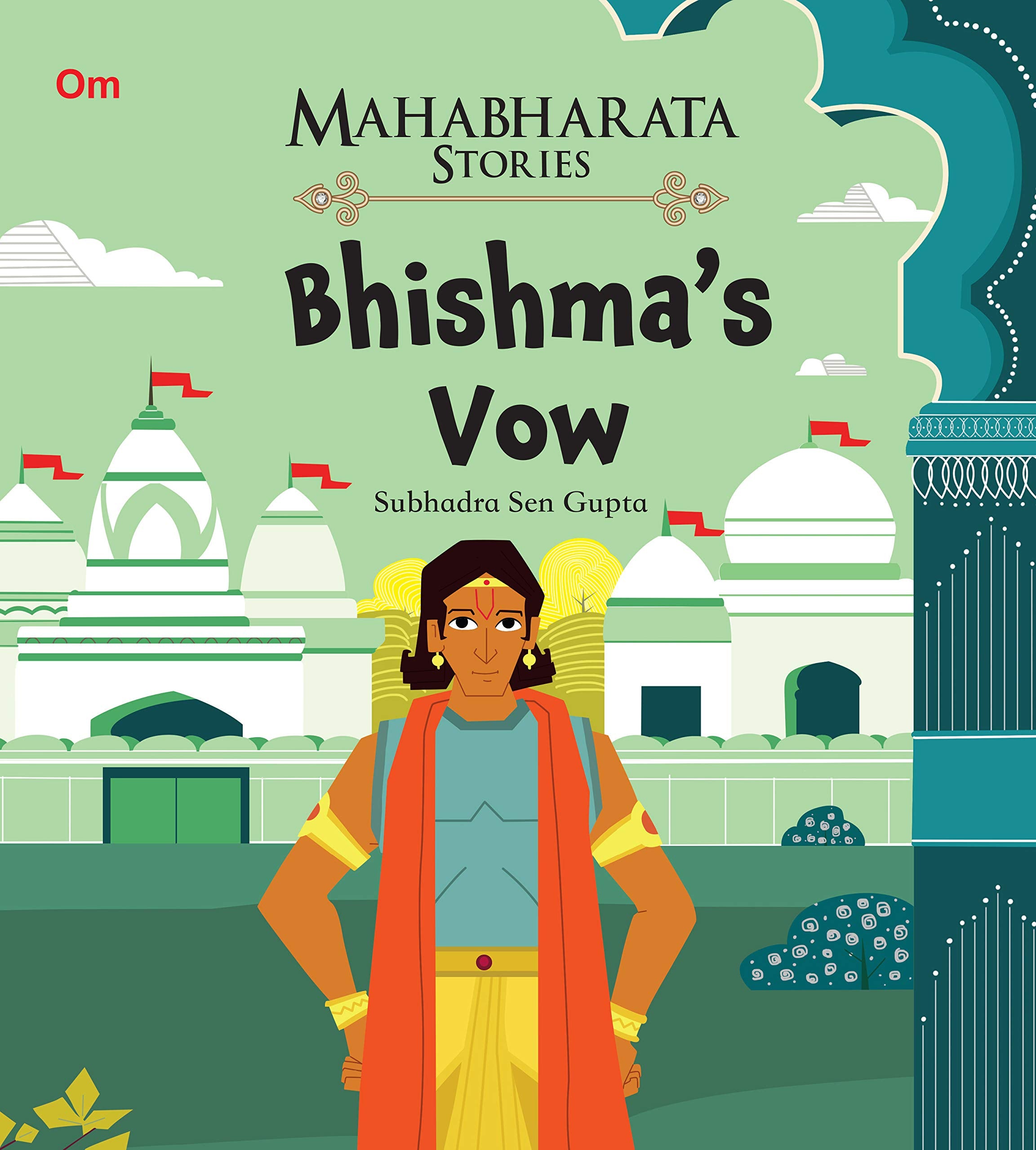 Mahabharata Stories: Bhishmas Vow (Mahabharata Stories for children)