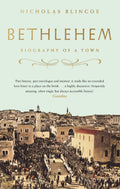 Bethlehem: Biography Of A Town