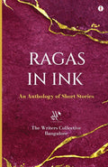 Ragas In Ink: An Anthology Of Short Stories