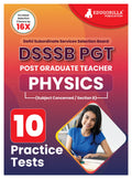 Dsssb Pgt Physics Exam Prep Book 2024 (English Edition) : Post Graduate Teacher (Concerned Subject  Section B)  10 Practice Te