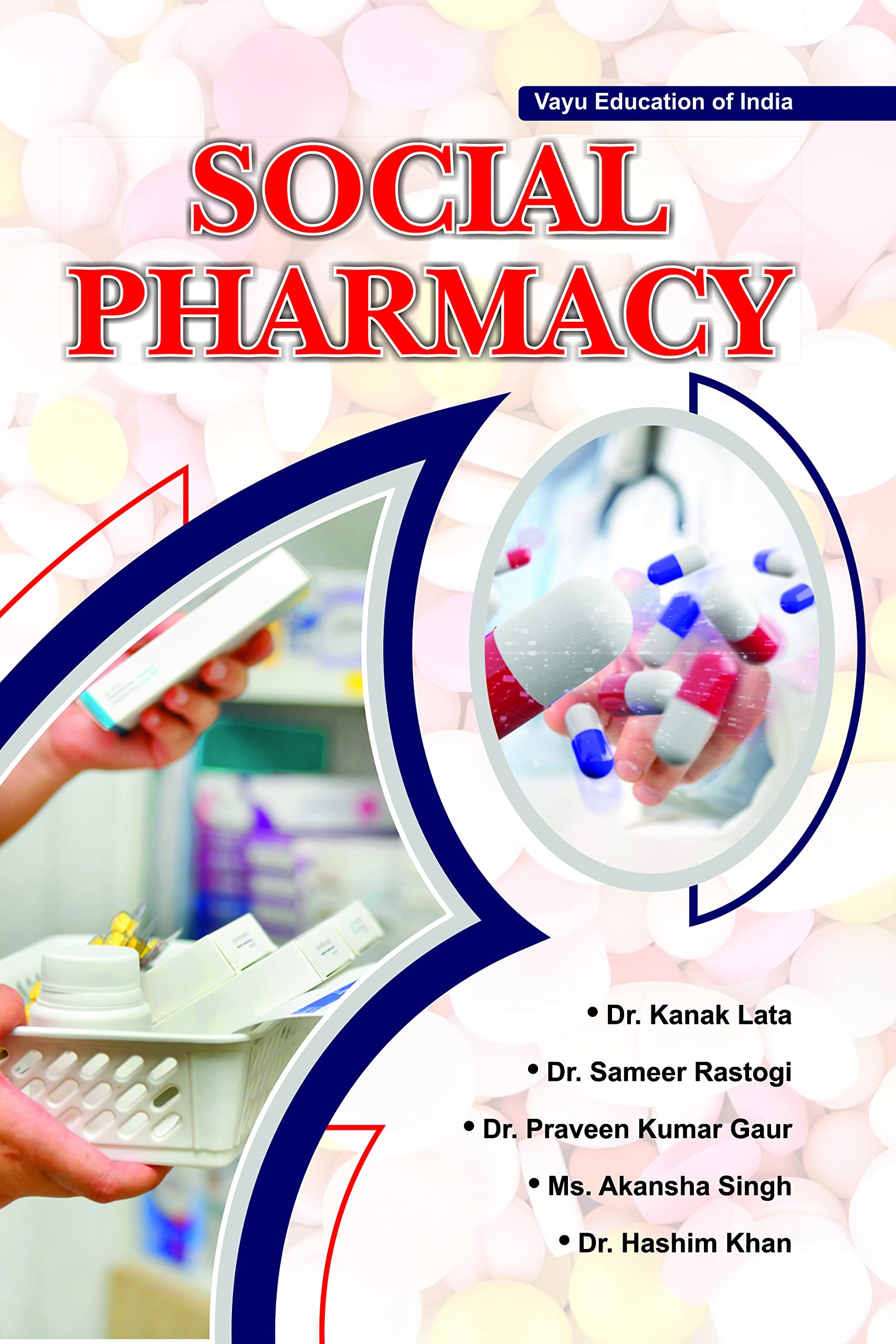 Social Pharmacy By Vayu Education Of India, Suitable For D.Pharma Students, Based On Latest PCIER Syllabus, Covers AZ Social P