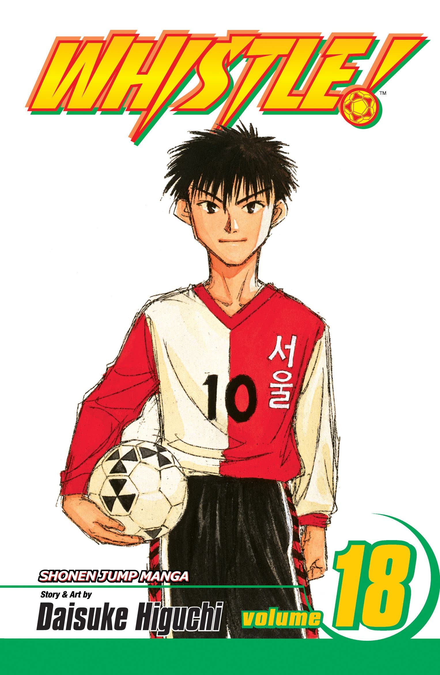 Whistle!: Change Over Vol. 18 (Whistle (Graphic Novels))