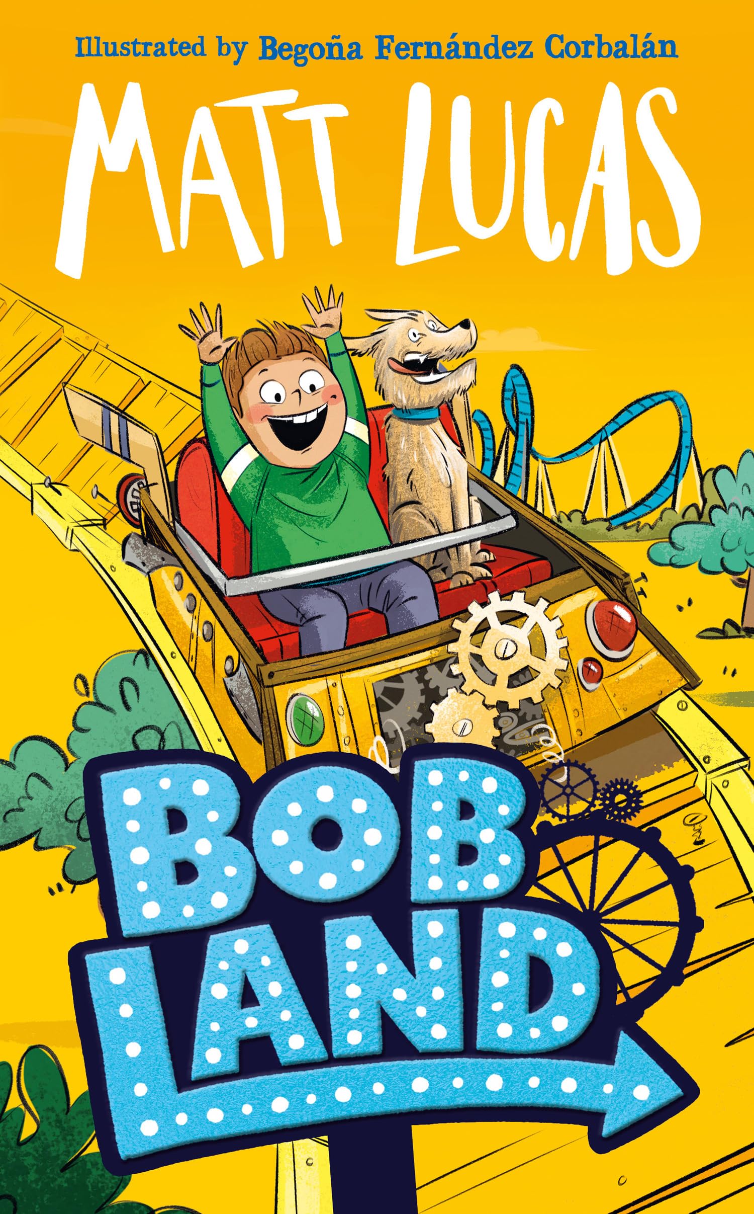 BobLand: The second hilarious childrens illustrated adventure story of family and friendship from the bestselling author of THE 