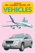 My Jumbo Book  Vehicles | Big A3 Size Pictionary For Children | Colourful Pictures Of Cars, Buses, Trucks, Trains, Ships, And A