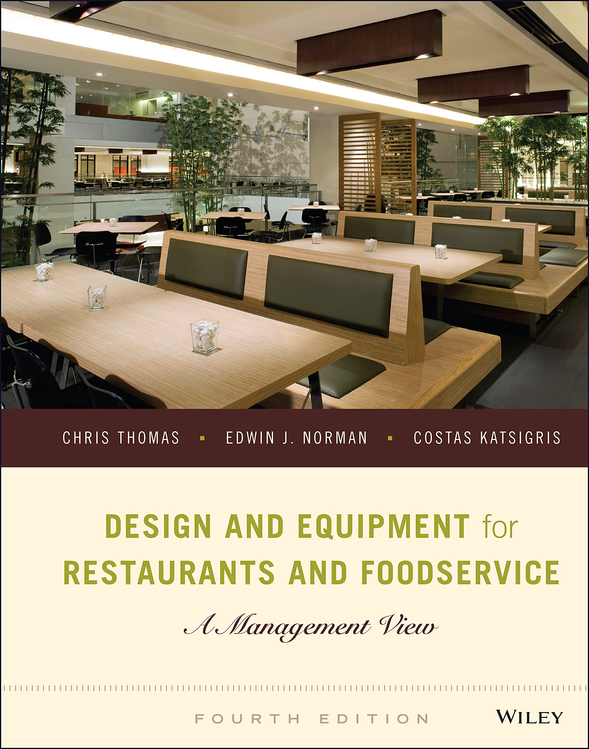 Design and Equipment for Restaurants and Foodservice: A Management View, 4th Edition