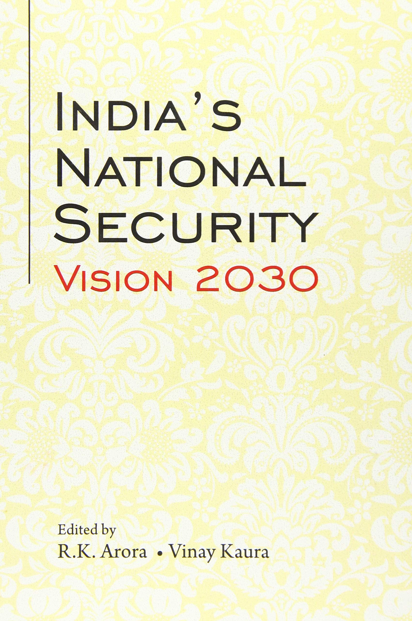 Indias National Security Vision 2030