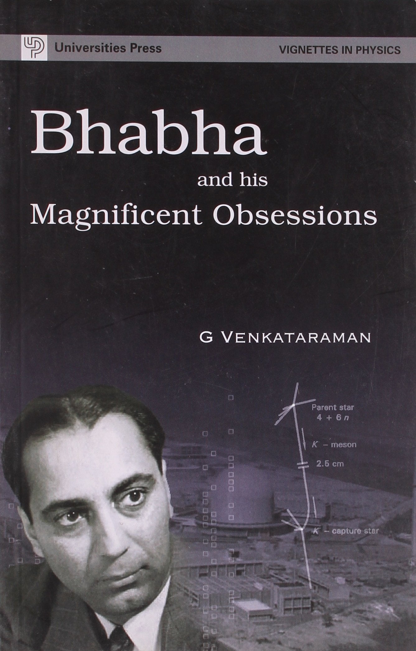 BHABHA AND HIS MAGNIFICIENT OBSESSIONS