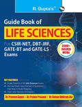 Guide Book of LIFE SCIENCES (For CSIRNET, DBTJRF, GATEBT & GATELS Exams) (3300+ Solved MCQs)