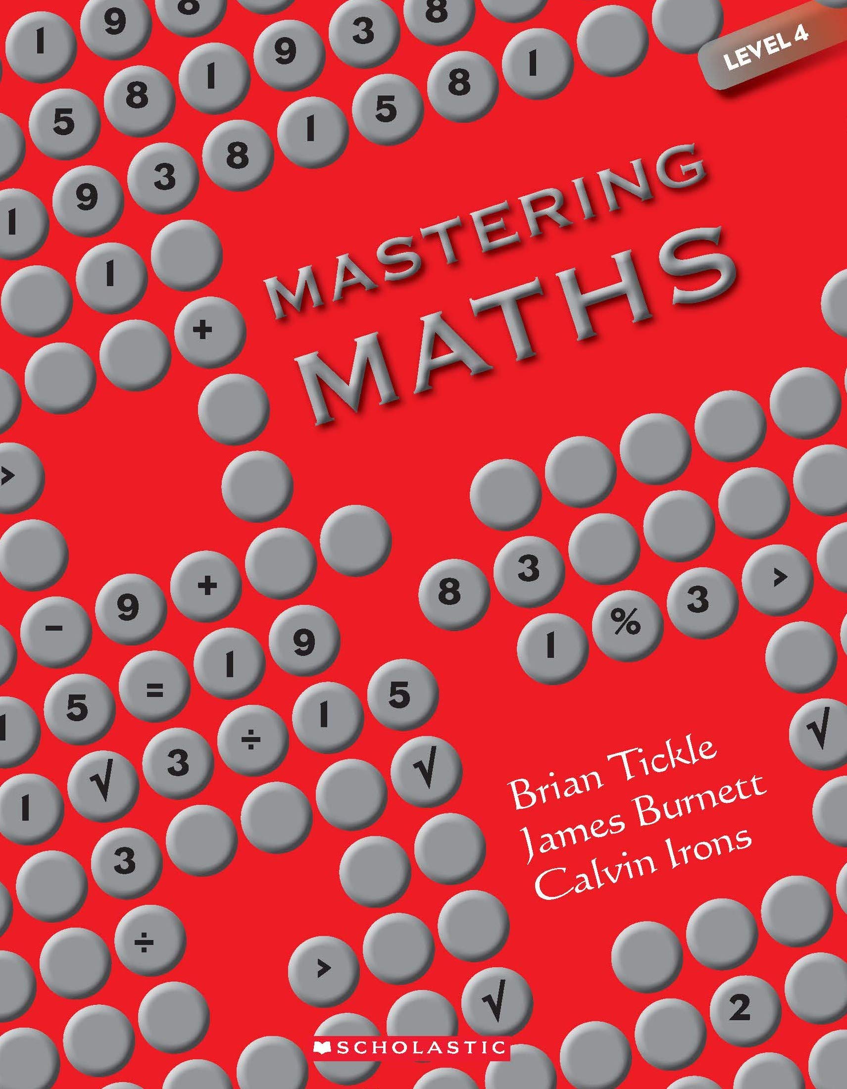 Mastering Maths (Level  4) Brian Tickle James Burnett And Clavin Irons